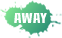 away